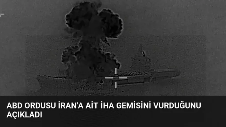 ABD Ordusu İran’a Ait İHA Gemisini Vurduğunu Açıkladı