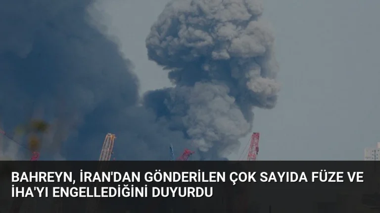Bahreyn, İran’dan Gönderilen Çok Sayıda Füze ve İHA’yı Engellediğini Duyurdu