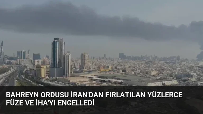 Bahreyn Ordusu İran’dan Fırlatılan Yüzlerce Füze ve İHA’yı Engelledi
