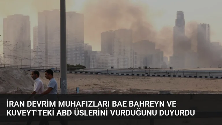 İran Devrim Muhafızları BAE Bahreyn ve Kuveyt’teki ABD Üslerini Vurduğunu Duyurdu