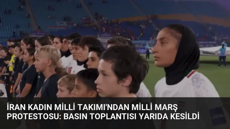 İran Kadın Milli Takımı’ndan Milli Marş Protestosu: Basın Toplantısı Yarıda Kesildi