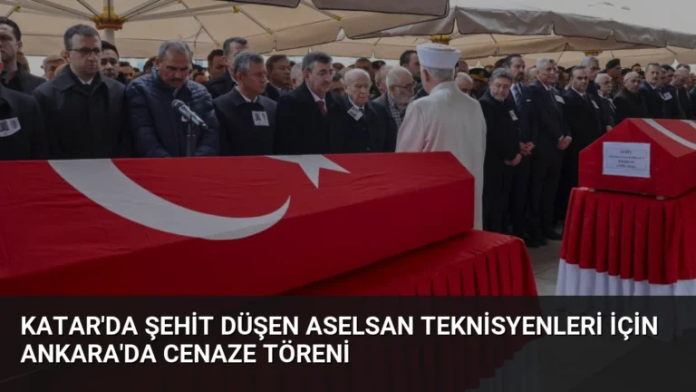 Katar’da Şehit Düşen ASELSAN Teknisyenleri İçin Ankara’da Cenaze Töreni