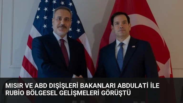 Mısır ve ABD Dışişleri Bakanları Abdulati ile Rubio Bölgesel Gelişmeleri Görüştü