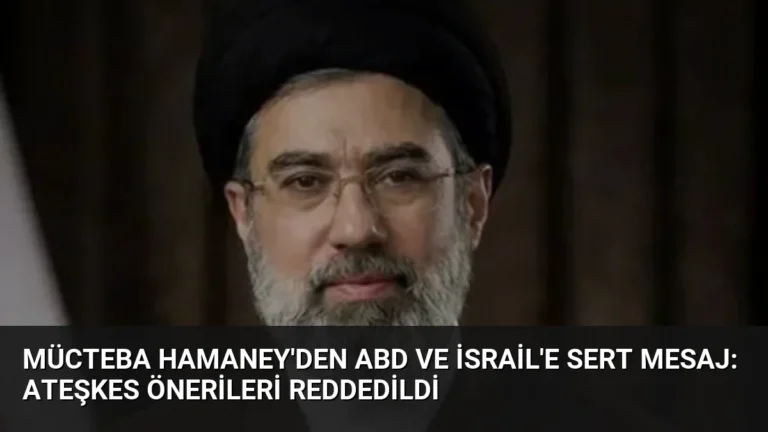Mücteba Hamaney’den ABD ve İsrail’e Sert Mesaj: Ateşkes Önerileri Reddedildi