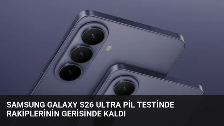 Samsung Galaxy S26 Ultra Pil Testinde Rakiplerinin Gerisinde Kaldı