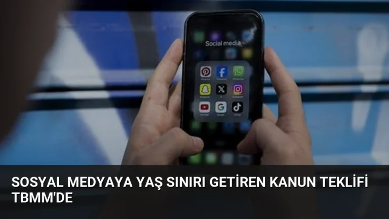 Sosyal Medyaya Yaş Sınırı Getiren Kanun Teklifi TBMM’de