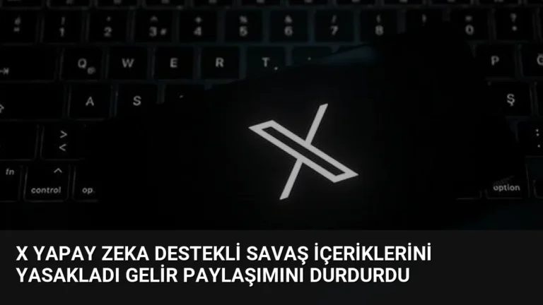 X Yapay Zeka Destekli Savaş İçeriklerini Yasakladı Gelir Paylaşımını Durdurdu