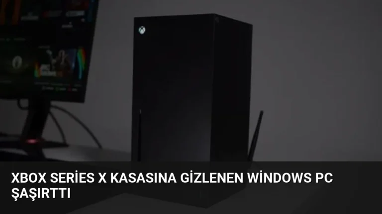 Xbox Series X Kasasına Gizlenen Windows PC Şaşırttı