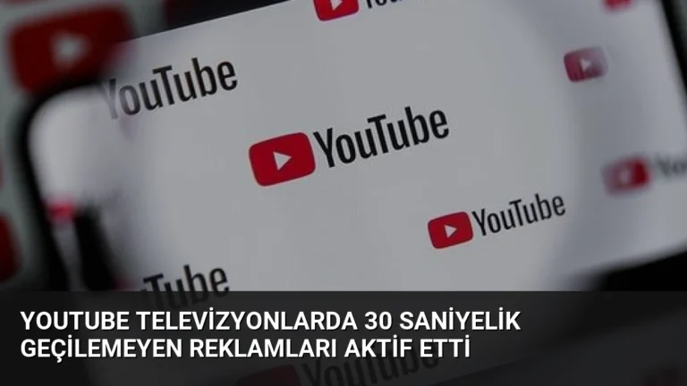 YouTube Televizyonlarda 30 Saniyelik Geçilemeyen Reklamları Aktif Etti