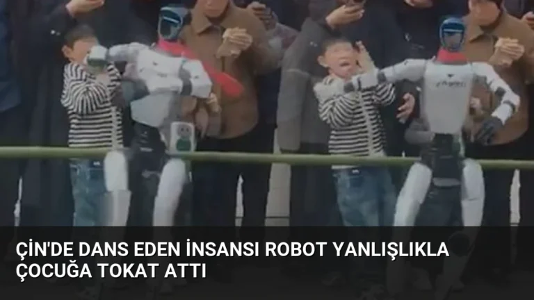 Çin’de Dans Eden İnsansı Robot Yanlışlıkla Çocuğa Tokat Attı
