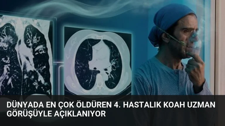 Dünyada En Çok Öldüren 4. Hastalık KOAH Uzman Görüşüyle Açıklanıyor