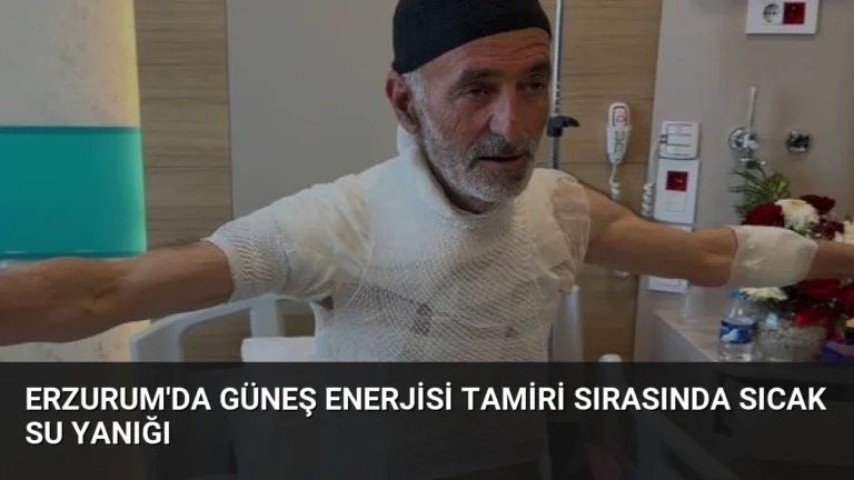 Erzurum’da Güneş Enerjisi Tamiri Sırasında Sıcak Su Yanığı