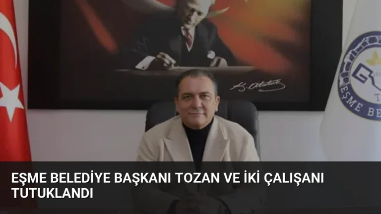 Eşme Belediye Başkanı Tozan ve İki Çalışanı Tutuklandı
