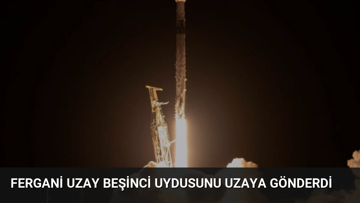 Fergani Uzay Beşinci Uydusunu Uzaya Gönderdi