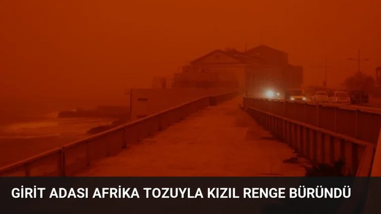 Girit Adası Afrika Tozuyla Kızıl Renge Büründü