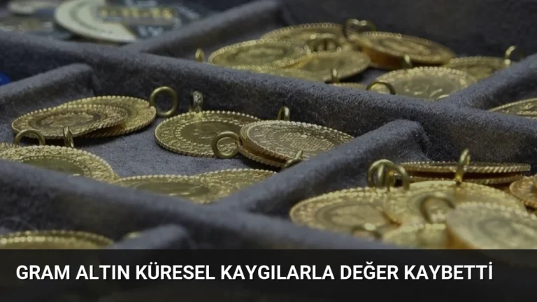 Gram Altın Küresel Kaygılarla Değer Kaybetti