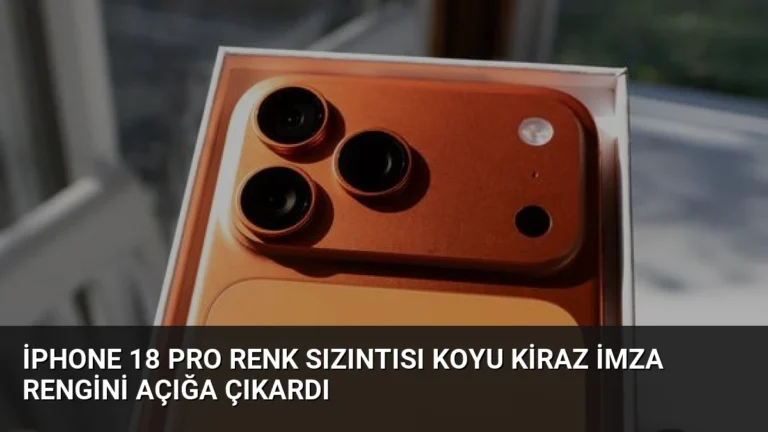 iPhone 18 Pro Renk Sızıntısı Koyu Kiraz İmza Rengini Açığa Çıkardı
