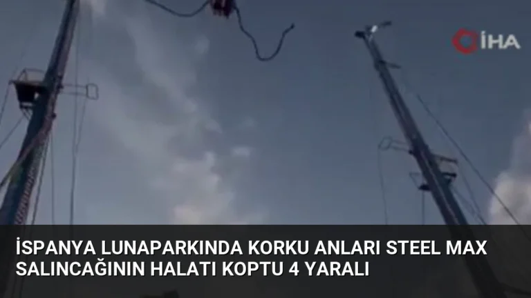 İspanya Lunaparkında Korku Anları Steel Max Salıncağının Halatı Koptu 4 Yaralı