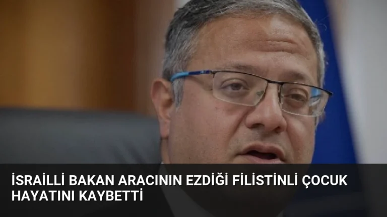 İsrailli Bakan Aracının Ezdiği Filistinli Çocuk Hayatını Kaybetti
