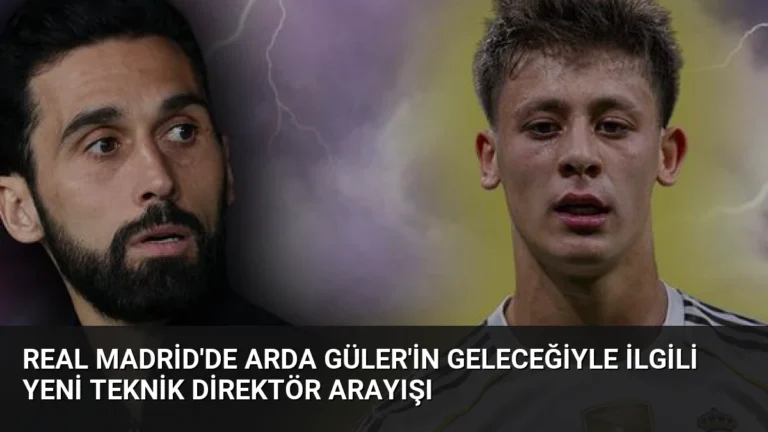 Real Madrid’de Arda Güler’in Geleceğiyle İlgili Yeni Teknik Direktör Arayışı
