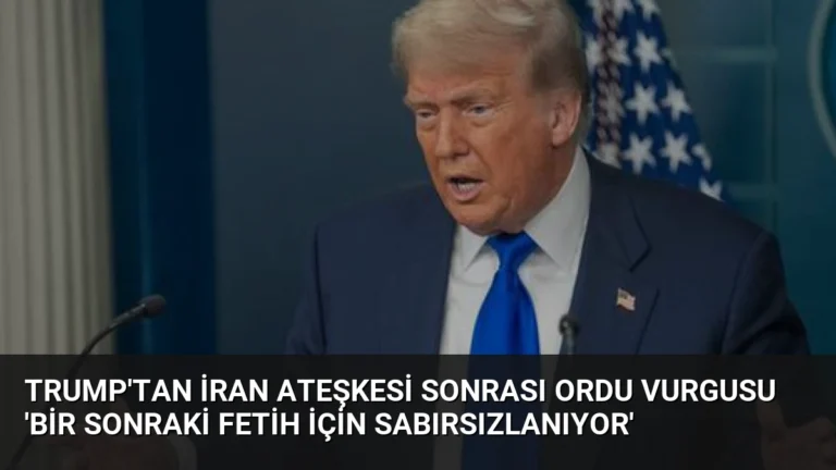 Trump’tan İran Ateşkesi Sonrası Ordu Vurgusu ‘Bir Sonraki Fetih İçin Sabırsızlanıyor’