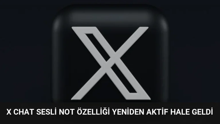 X Chat Sesli Not Özelliği Yeniden Aktif Hale Geldi