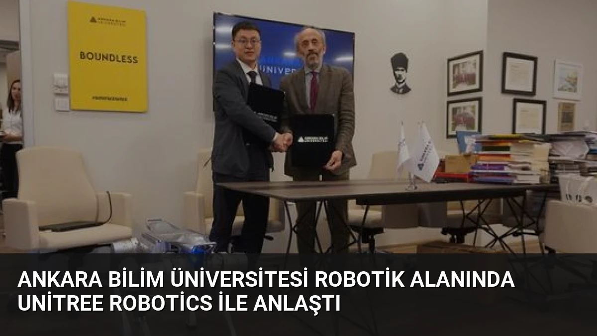 Ankara Bilim Üniversitesi Robotik Alanında Unitree Robotics ile Anlaştı
