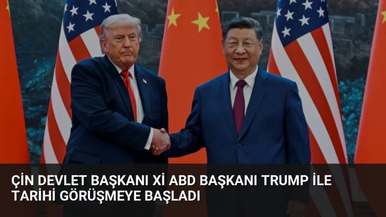 Çin Devlet Başkanı Xi ABD Başkanı Trump ile Tarihi Görüşmeye Başladı
