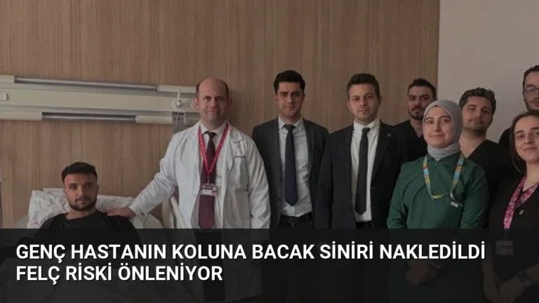 Genç Hastanın Koluna Bacak Siniri Nakledildi Felç Riski Önleniyor