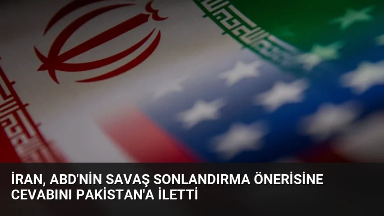 İran, ABD’nin Savaş Sonlandırma Önerisine Cevabını Pakistan’a İletti