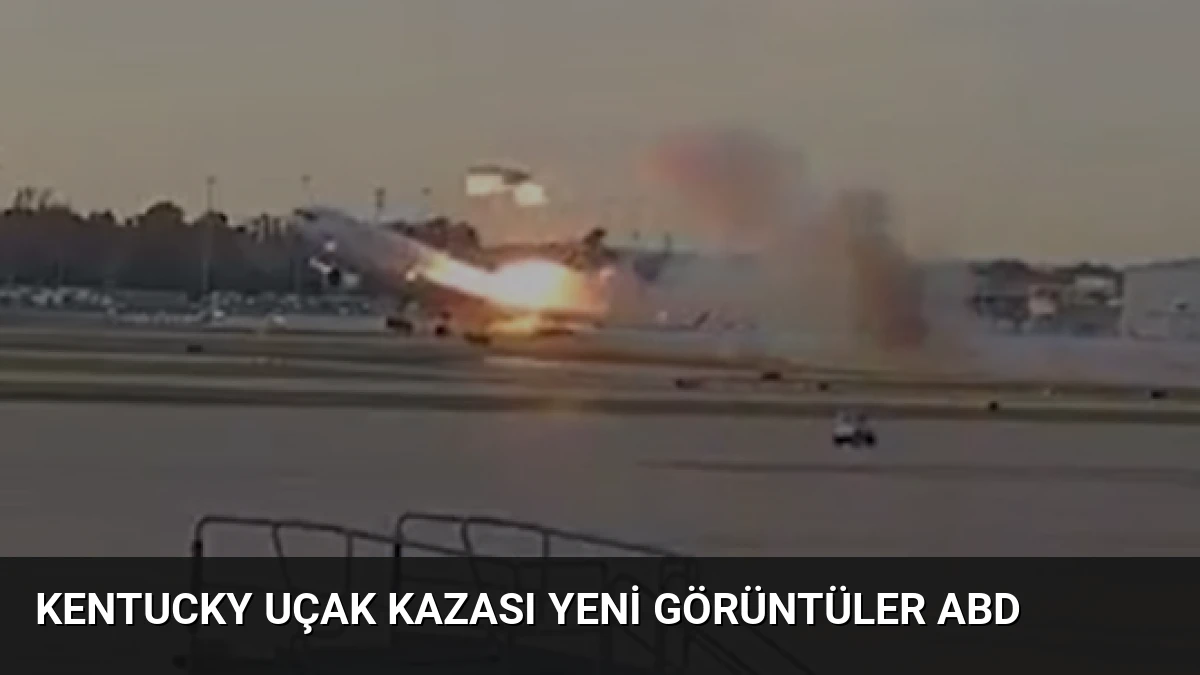 Kentucky Uçak Kazası Yeni Görüntüler ABD