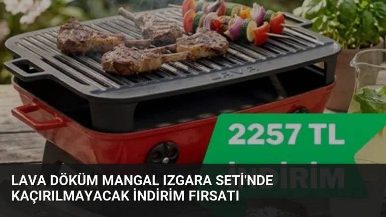 LAVA Döküm Mangal Izgara Seti’nde Kaçırılmayacak İndirim Fırsatı