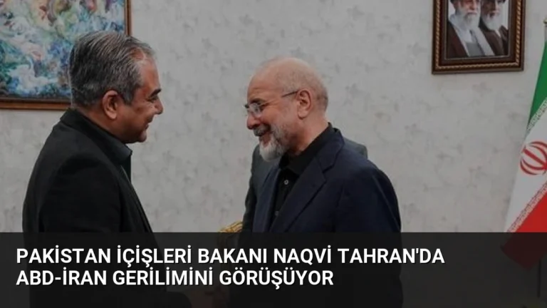 Pakistan İçişleri Bakanı Naqvi Tahran’da ABD-İran Gerilimini Görüşüyor