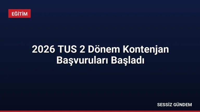 2026 TUS 2 Dönem Kontenjan Başvuruları Başladı