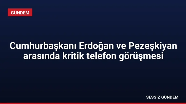 Cumhurbaşkanı Erdoğan ve Pezeşkiyan arasında kritik telefon görüşmesi