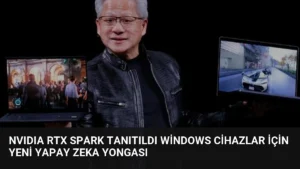 NVIDIA RTX Spark Tanıtıldı Windows Cihazlar İçin Yeni Yapay Zeka Yongası