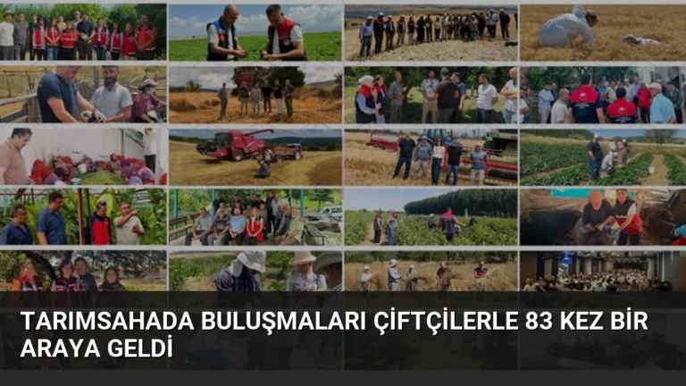 TarımSahada Buluşmaları Çiftçilerle 83 Kez Bir Araya Geldi