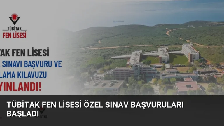 TÜBİTAK Fen Lisesi Özel Sınav Başvuruları Başladı