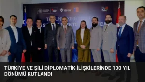 Türkiye ve Şili Diplomatik İlişkilerinde 100 Yıl Dönümü Kutlandı