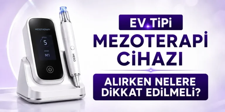 Ev Tipi Mezoterapi Cihazı Alırken Nelere Dikkat Edilmeli?