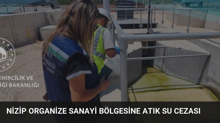 Nizip Organize Sanayi Bölgesine Atık Su Cezası
