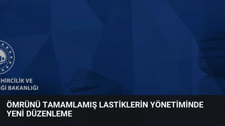 Ömrünü Tamamlamış Lastiklerin Yönetiminde Yeni Düzenleme