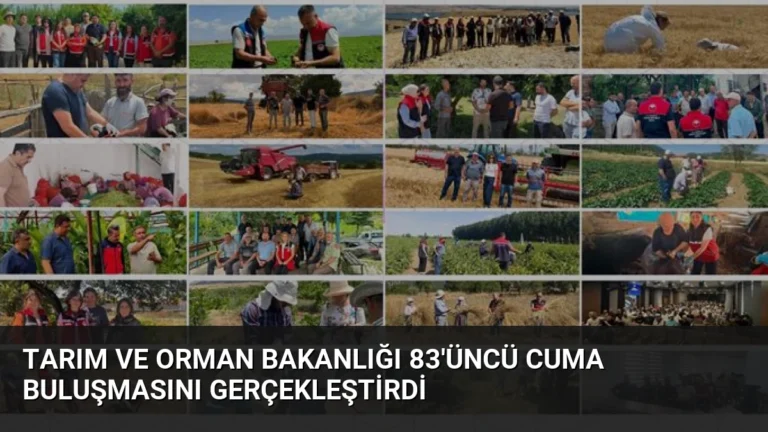 Tarım ve Orman Bakanlığı 83’üncü Cuma Buluşmasını Gerçekleştirdi