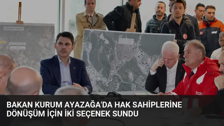 Bakan Kurum Ayazağa’da Hak Sahiplerine Dönüşüm İçin İki Seçenek Sundu