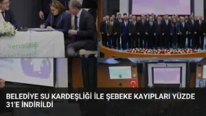 Belediye Su Kardeşliği ile Şebeke Kayıpları Yüzde 31’e İndirildi
