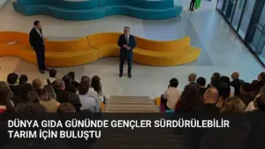 Dünya Gıda Gününde Gençler Sürdürülebilir Tarım İçin Buluştu