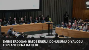 Emine Erdoğan BM’de Enerji Dönüşümü Diyaloğu Toplantısı’na Katıldı