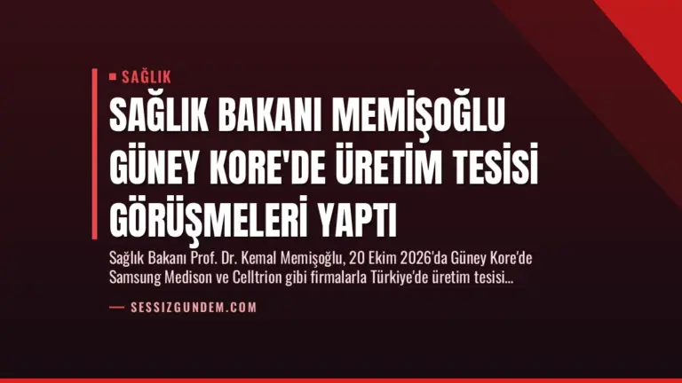 Sağlık Bakanı Memişoğlu Güney Kore’de Üretim Tesisi Görüşmeleri Yaptı
